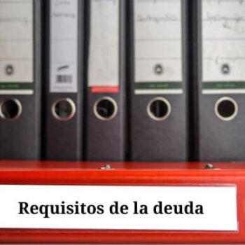 Requisitos de la deuda para acudir al proceso monitorio